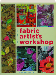 THE COMPLETE FABRIC ARTIST'S WORKSHOP