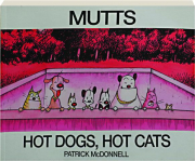 MUTTS HOT DOGS, HOT CATS