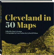 CLEVELAND IN 50 MAPS
