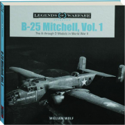 B-25 MITCHELL, VOL. 1: Legends of Warfare
