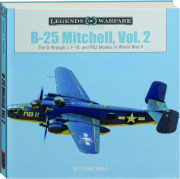 B-25 MITCHELL, VOL. 2: Legends of Warfare
