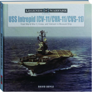 USS INTREPID CV-11 / CVA-11 / CVS-11: Legends of Warfare
