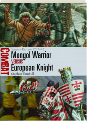 MONGOL WARRIOR VERSUS EUROPEAN KNIGHT: Combat 70
