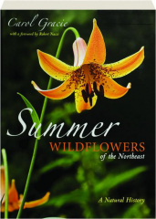 SUMMER WILDFLOWERS OF THE NORTHEAST: A Natural History