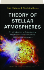 THEORY OF STELLAR ATMOSPHERES: An Introduction to Astrophysical Non-equilibrium Quantitative Spectroscopic Analysis
