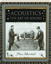 ACOUSTICS: The Art of Sound