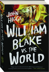 WILLIAM BLAKE VS. THE WORLD