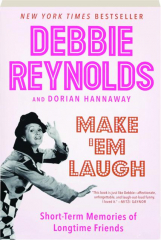 MAKE 'EM LAUGH: Short-Term Memories of Longtime Friends