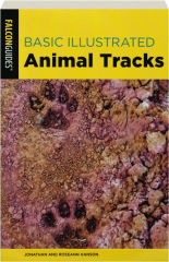 BASIC ILLUSTRATED ANIMAL TRACKS, 3RD EDITION