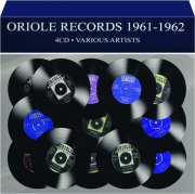 Oriole records 1961-1962: Various Artists