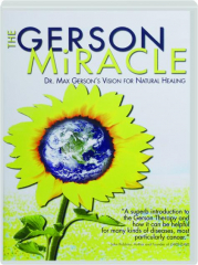 THE GERSON MIRACLE