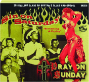 SIN ON SATURDAY, PRAY ON SUNDAY, VOLUME 2