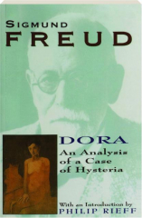DORA: An Analysis of a Case of Hysteria