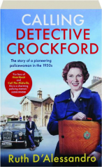 CALLING DETECTIVE CROCKFORD: The Story of a Pioneering Policewoman in the 1950s
