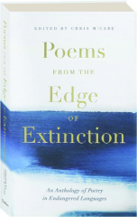 POEMS FROM THE EDGE OF EXTINCTION: An Anthology of Poetry in Endangered Languages