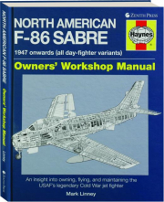 NORTH AMERICAN F-86 SABRE: Owners' Workshop Manual