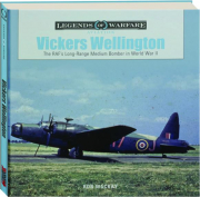 VICKERS WELLINGTON: Legends of Warfare