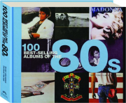 100 BEST-SELLING ALBUMS OF THE 80S