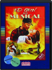ED GEIN, THE MUSICAL