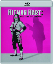 HITMAN HART: Wrestling with Shadows