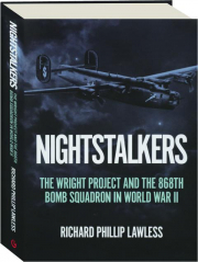 NIGHTSTALKERS: The Wright Project and the 868th Bomb Squadron in World War II