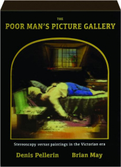 THE POOR MAN'S PICTURE GALLERY: Stereoscopy Versus Paintings in the Victorian Era
