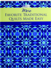 MORE FAVORITE TRADITIONAL QUILTS MADE EASY