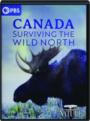 CANADA: Surviving the Wild North