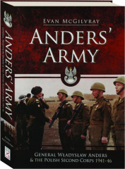 ANDERS' ARMY: General Wladyslaw Anders & the Polish Second Corps 1941-46