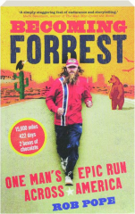 BECOMING FORREST: One Man's Epic Run Across America