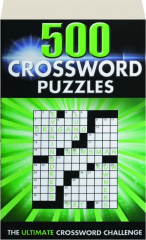 500 CROSSWORD PUZZLES: The Ultimate Crossword Challenge