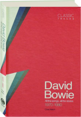 DAVID BOWIE: All the Songs, All the Stories 1970-1980