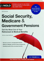 SOCIAL SECURITY, MEDICARE & GOVERNMENT PENSIONS, 28TH EDITION: Get the Most Out of Your Retirement & Medical Benefits