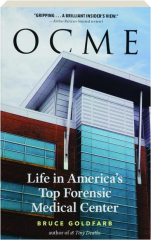 OCME: Life in America's Top Forensic Medical Center