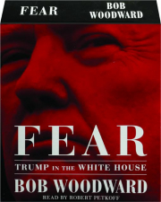 FEAR: Trump in the White House
