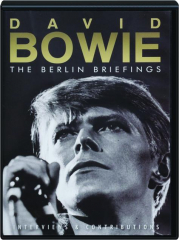 DAVID BOWIE: The Berlin Briefings