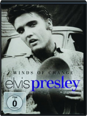 ELVIS PRESLEY: Winds of Change