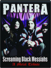 PANTERA: Screaming Black Messiahs