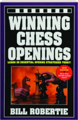 WINNING CHESS OPENINGS: Learn 25 Essential Opening Strategies Today!