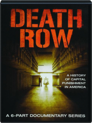 DEATH ROW: A History of Capital Punishment in America