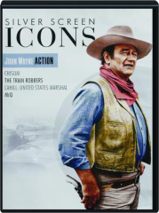 SILVER SCREEN ICONS: John Wayne Action