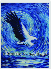 BIRDEMIC 3: Sea Eagle