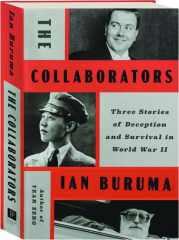 THE COLLABORATORS: Three Stories of Deception and Survival in World War II