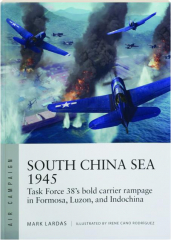 SOUTH CHINA SEA 1945: Air Campaign 36