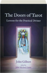 THE DOORS OF TAROT: Lessons for the Practical Diviner
