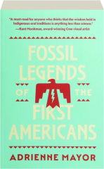 FOSSIL LEGENDS OF THE FIRST AMERICANS
