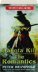 DAKOTA KILL / THE ROMANTICS