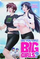 DO YOU LIKE BIG GIRLS? VOLUME 6