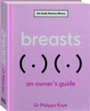BREASTS: An Owner's Guide