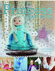 THE PRINCESS CRAFT BOOK: 15 Things a Princess Can't Do Without